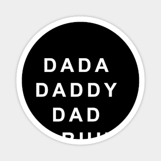 Dada Daddy Dad Bruh Fathers Day Magnet